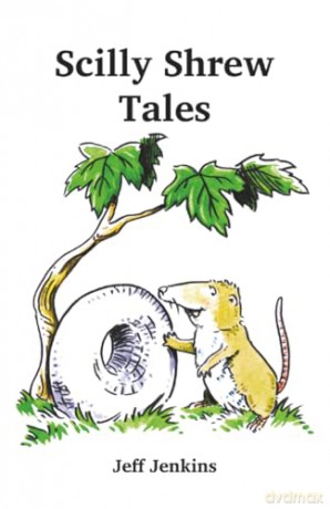 Scilly Shrew Tales (The Scilly Shrews) - Jeff Jenkins [KSIĄŻKA]