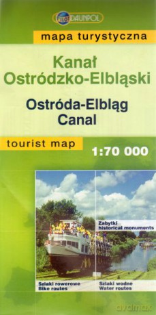 Kanał Ostródzko-Elbląski. Mapa turystyczna w skali 1:70 000 [KSIĄŻKA]