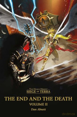 The End and the Death: Volume II: 2 (Horus Heresy: Siege of Terra, 2) - Dan Abnett [KSIĄŻKA]