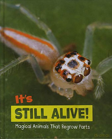 Magical Animals: It's Still Alive!: Magical Animals That Regrow Parts - Nikki Potts [KSIĄŻKA]