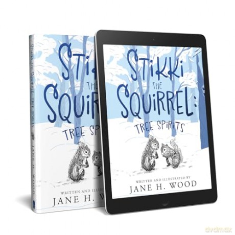 Stikki the Squirrel: Tree Spirits - Jane H. Wood [KSIĄŻKA]
