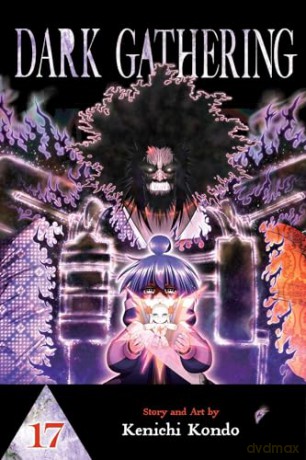 Dark Gathering, Vol. 17: Volume 17 - Kenichi Kondo [KOMIKS]