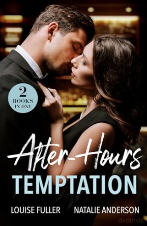 After-Hours Temptation: 2 new spicy billionaire romances perfect for fans of broody bosses, handsome Greeks and one night stands in 2026! - Louise Fuller [KSIĄŻKA]