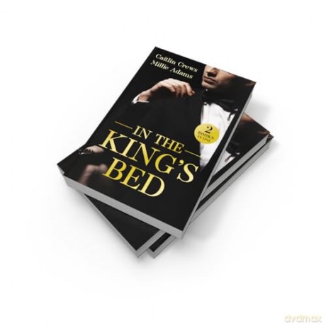 In The King's Bed: 2 royal enemies to lovers romances perfect for fans of kidnapped princesses, marriages of convenience and spicy passion in 2026! - Caitlin Crews [KSIĄŻKA]