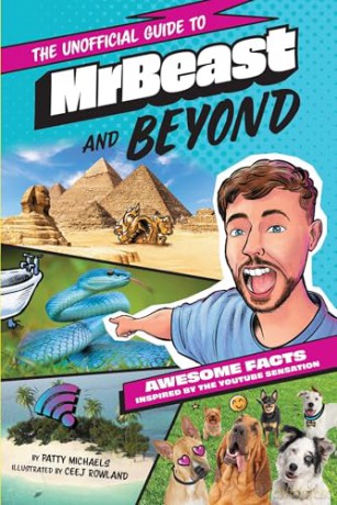 MrBeast and Beyond: Awesome Facts Inspired by the YouTube Sensation - Patty Michaels [KSIĄŻKA]