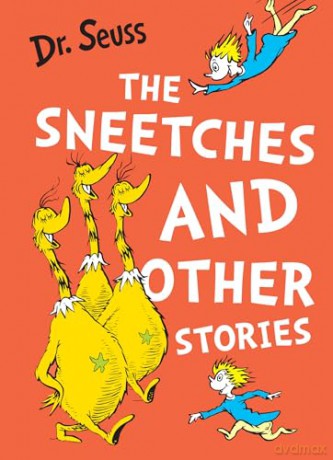 The Sneetches and Other Stories: A classic children's story book from the Sunday Times bestselling author, for young readers ages 3 - 7 - Dr. Seuss [KSIĄŻKA]
