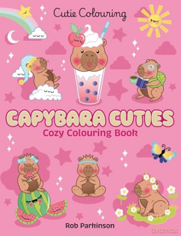 Capybara Cuties Colouring Book: The Relaxing Colouring Book Full of Adorable Capybara Characters [KSIĄŻKA]