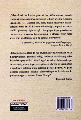 Kazanie na pogrzebie wielebnego ojca księdza Piotra Skargi - Fabian Birkowski [KSIĄŻKA]
