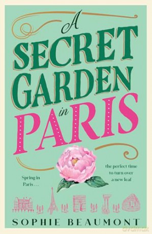 A Secret Garden in Paris - Sophie Beaumont [KSIĄŻKA]