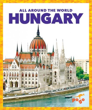Hungary (All Around the World) - Kristine Spanier [KSIĄŻKA]