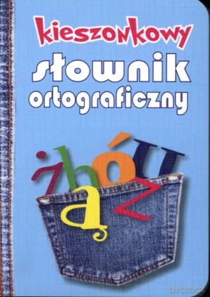 Kieszonkowy słownik ortograficzny [KSIĄŻKA]