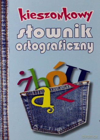 Kieszonkowy słownik ortograficzny [KSIĄŻKA]