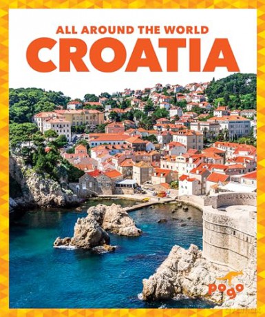 Croatia (All Around the World) - Kristine Spanier [KSIĄŻKA]