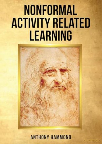 Nonformal Activity Related Learning - Anthony Hammond [KSIĄŻKA]