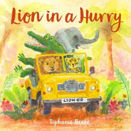 Lion in a Hurry - Tiphanie Beeke [KSIĄŻKA]