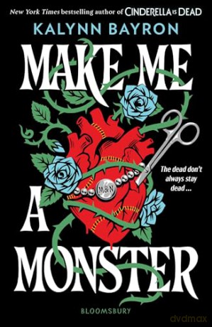 Make Me a Monster: A modern twist on Frankenstein - Kalynn Bayron [KSIĄŻKA]