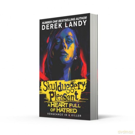 A Heart Full of Hatred: The latest epic adventure in the bestselling Skulduggery Pleasant series: (17) - Derek Landy [KSIĄŻKA]