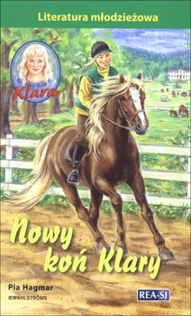 Klara 14. Nowy koń Klary - Pia Hagmar [KSIĄŻKA]