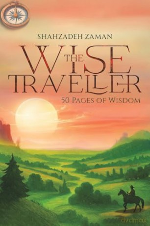 The Wise Traveller: 50 Pages of Wisdom - Shahzadeh Zaman [KSIĄŻKA]