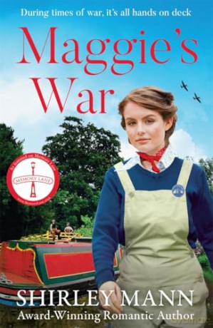 Maggie's War: An inspiring and moving WWII saga from the RNA award winning author of Bobby's War - Shirley Mann [KSIĄŻKA]