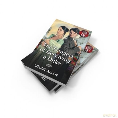 The Dangers Of Deceiving A Duke: A new high-society Regency romance perfect for fans of mysterious pasts, hidden identities and drama in the ton! - Louise Allen [KSIĄŻKA]