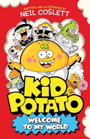 Kid Potato: Welcome to my World: Book 1 - Neil Coslett [KSIĄŻKA]