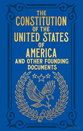 The Constitution of the United States of America and Other Founding Documents: Gilded Pocket Edition (Arcturus Ornate Classics) - Alexander Hamilton [KSIĄŻKA]