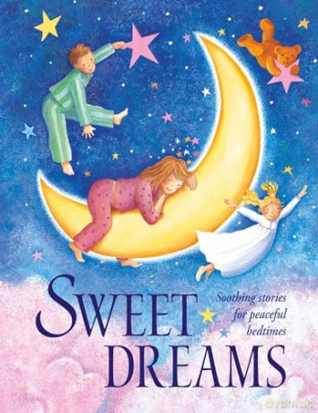 Sweet Dreams: Soothing stories for peaceful bedtimes - Nicola Baxter [KSIĄŻKA]