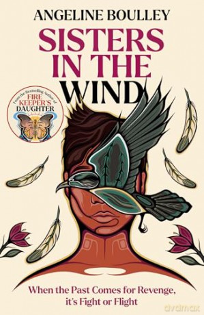 Sisters in the Wind: From the award-winning author of Firekeeper's Daughter - Angeline Boulley [KSIĄŻKA]