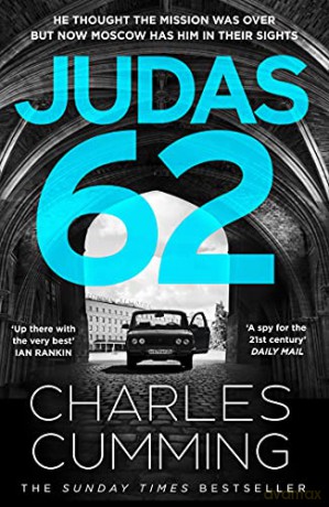 JUDAS 62: The gripping new spy action thriller featuring BOX 88 from the master of the 21st century spy novel: Book 2 - Charles Cumming [KSIĄŻKA]