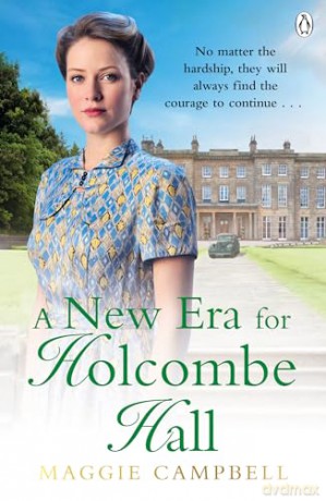 A New Era for Holcombe Hall: 2 - Maggie Campbell [KSIĄŻKA]