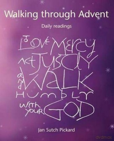 Walking Through Advent: Daily Readings - Jan Sutch Pickard [KSIĄŻKA]