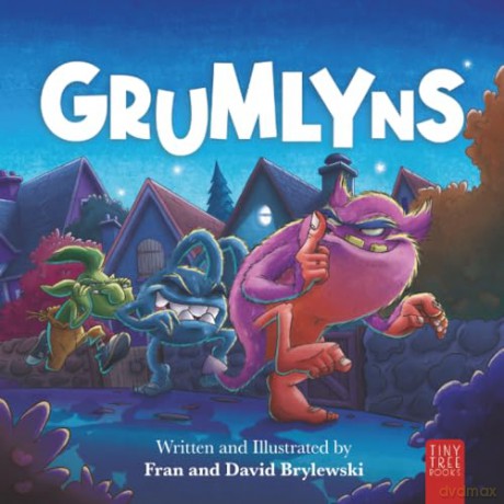 Grumlyns: A Riotous Rhyming Picture Book for Mischievous Little Readers Aged 5 to 7 - Fran Brylewska [KSIĄŻKA]