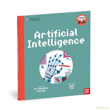 University of Cambridge: Think Big: Artificial Intelligence - Dr Nomisha Kurian [KSIĄŻKA]