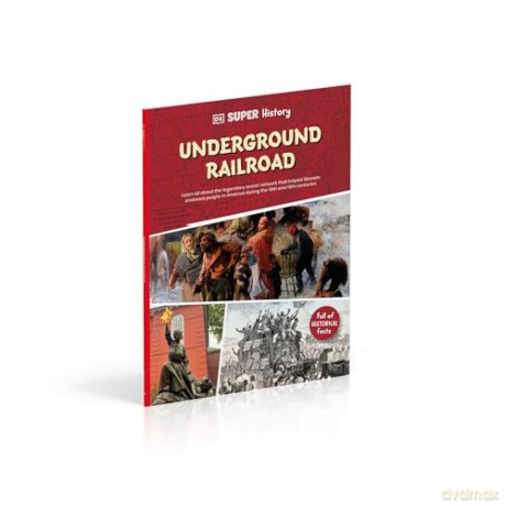 DK Super History The Underground Railroad [KSIĄŻKA]