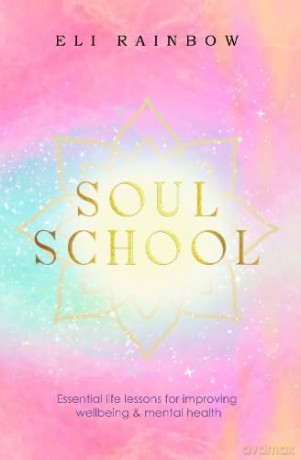 Soul School - Eli Rainbow [KSIĄŻKA]
