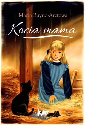 Kocia mama - Maria Buyno-Arctowa [KSIĄŻKA]