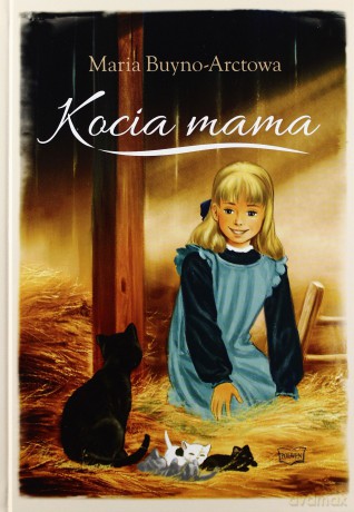 Kocia mama - Maria Buyno-Arctowa [KSIĄŻKA]