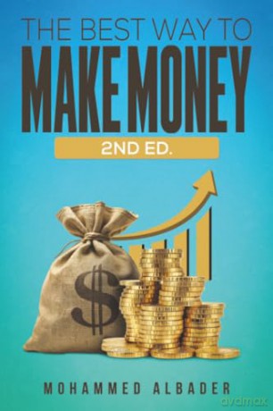 The Best Way to Make Money: 2nd Ed. - Mohammed Albader [KSIĄŻKA]