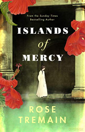 Islands of Mercy: Rose Tremain - Rose Tremain [KSIĄŻKA]