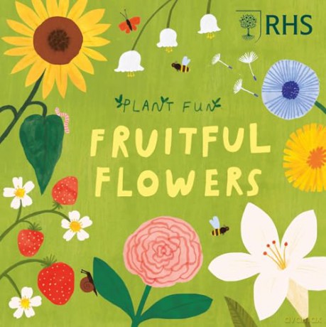 Fruitful Flowers (Plant Fun) - Susie Williams [KSIĄŻKA]