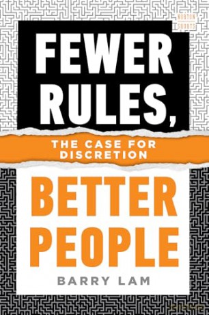 Fewer Rules, Better People: The Case for Discretion: 0 (A Norton Short) - Lam Barry [KSIĄŻKA]