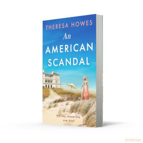An American Scandal: Don't miss this sweeping historical-fiction romance, perfect for fans of The Gilded Age, this 2026! - Theresa Howes [KSIĄŻKA]