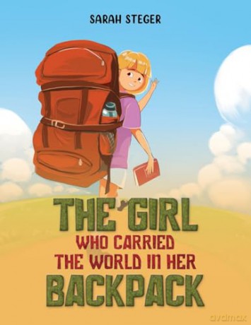 The Girl Who Carried the World in Her Backpack - Sarah Steger [KSIĄŻKA]