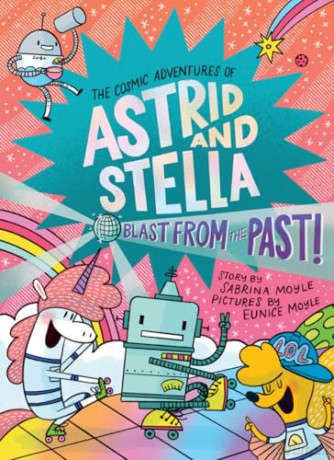 Blast from the Past! (The Cosmic Adventures of Astrid and Stella Book #5 (A Hello!Lucky Book)): A Graphic Novel - Hello!Lucky [KSIĄŻKA]