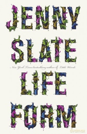 Lifeform: from the bestselling author of Little Weirds - Jenny Slate [KSIĄŻKA]