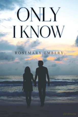 Only I know - Rosemary Embery [KSIĄŻKA]