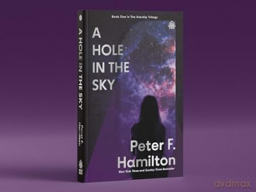 A Hole in the Sky: Arkship Trilogy Book I (from master of sci-fi) - Peter F Hamilton [KSIĄŻKA]