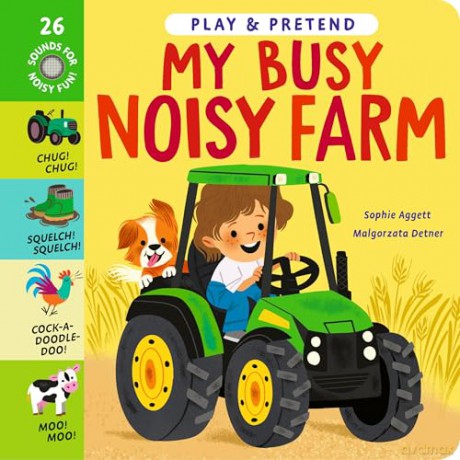 My Busy Noisy Farm (Play and Pretend) - Sophie Aggett [KSIĄŻKA]