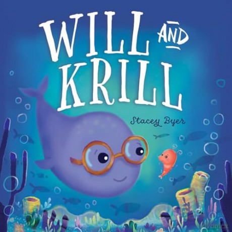 Will and Krill - Stacey Byer [KSIĄŻKA]